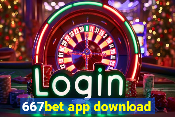 667bet app download